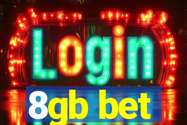8gb bet